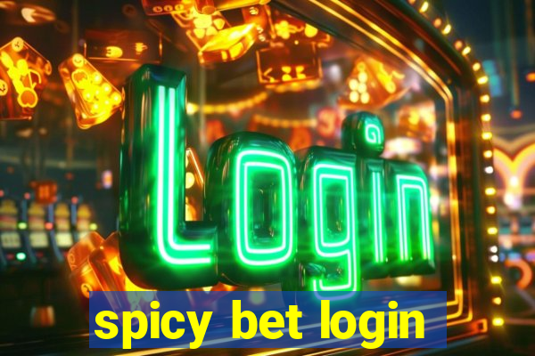 spicy bet login